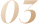 03