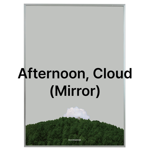 Afternoon, Cloud - Mirror