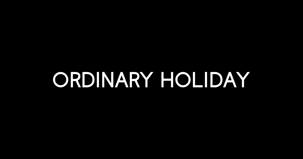SHOP - ALL - ORDINARY HOLIDAY