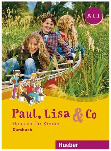 Paul, Lisa &amp; Co  A1.1  Kursbuch