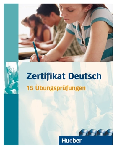 Zertifikat Deutsch: 15 Übungsprüfungen