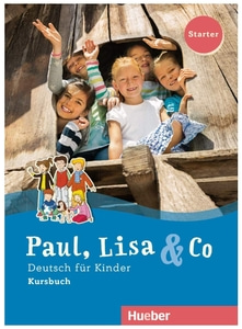 Paul, Lisa &amp; Co  Starter  Kursbuch