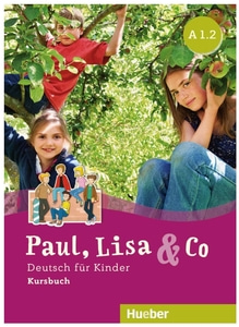 Paul, Lisa &amp; Co  A1.2  Kursbuch