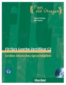 Fit fürs Goethe-Zertifikat C2