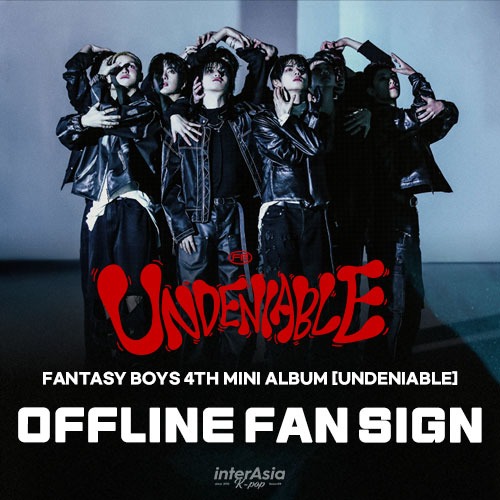 8/17 FANTASY BOYS  - 4th MINI ALBUM [UNDENIABLE] 대면 팬사인회 이벤트-thumbnail