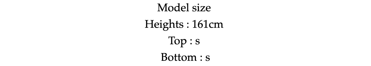 Model sizeHeights : 161cmTop : sBottom : s